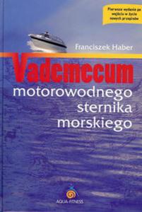 Vademecum motorowodnego sternika morskiego - 2857672254