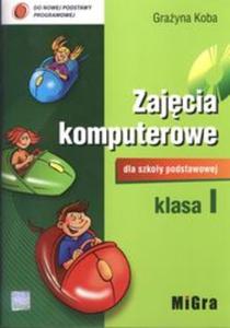 Zajcia komputerowe dla szkoy podstawowej. Klasa I (+CD) - 2825658572