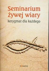 Seminarium ywej wiary Kerygmat dla kadego - 2857672340