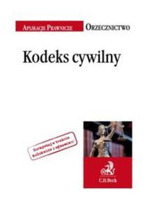 Kodeks cywilny.Orzecznictwo Aplikanta - 2857672413