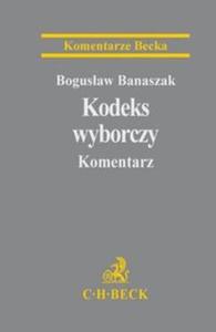 Kodeks wyborczy Komentarz - 2857672419