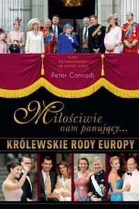 Miociwie nam panujcy. Krlewskie rody Europy - 2857672791