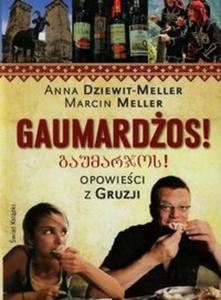 Gaumardos! Opowieci z Gruzji