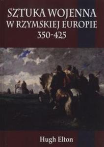 Sztuka wojenna w rzymskiej Europie 350-425 - 2857673188