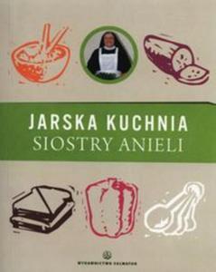 Jarska kuchnia siostry Anieli - 2857673248