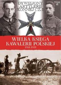 Wielka Ksiga Kawalerii Polskiej 1918-1939 - 2857673263