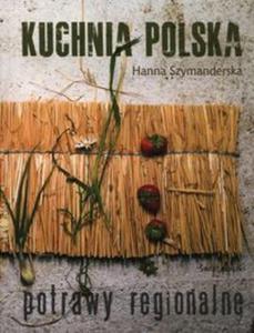 Kuchnia polska Potrawy regionalne - 2857673931