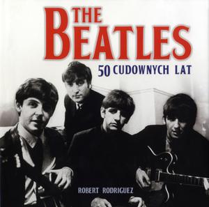 The Beatles. 50 cudownych lat - 2857673971