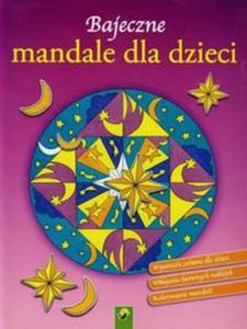 Bajeczne mandale dla dzieci. Gwiazdy - 2857674075