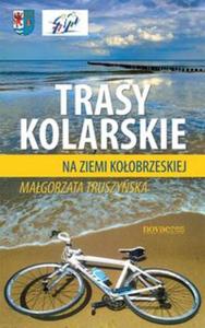 Trasy kolarskie na ziemi koobrzeskiej - 2857674956