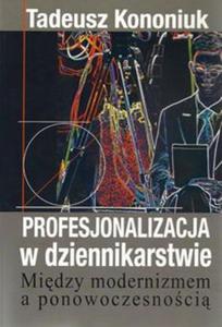 Profesjonalizacja w dziennikarstwie - 2857675039