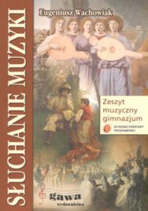 Suchanie muzyki. Zeszyt muzyczny - gimnazjum, klasa 1. Do nowej podstawy programowej - 2825658778