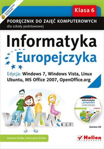 Informatyka Europejczyka. Podrcznik do zaj komputerowych dla szkoy podstawowej, kl. 6. Edycja: Windows 7, Windows Vista, Linux Ubuntu, MS Office 2007, OpenOffice.org (Wydanie II) - 2857675365