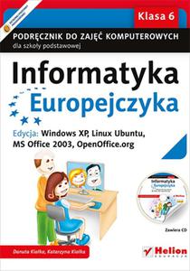 Informatyka Europejczyka. Podrcznik do zaj komputerowych dla szkoy podstawowej, kl. 6. Edycja: Windows XP, Linux Ubuntu, MS Office 2003, OpenOffice.org (Wydanie II) - 2857675366