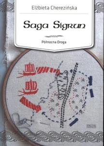 Pnocna Droga. Tom 1. Saga Sigrun - 2825658807