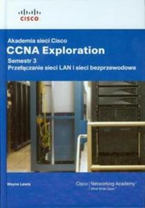 Akademia sieci Cisco CCNA Exploration. Semestr 3 + CD - 2857675650