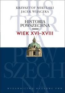 HISTORIA POWSZECHNA WIEK XVI-XVIII - 2857676054