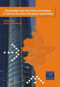 Knowledge and innovation processes in Central and East European economies - 2857676087