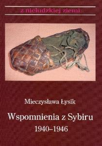 Wspomnienia z Sybiru 1940-1946 - 2857676497