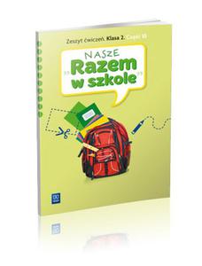 02 NASZE RAZEM W SZKOLE ZESZYT W.10 WSIP 9788302132018 - 2857676521