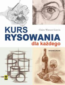 Kurs rysowania dla kadego. Wyd II