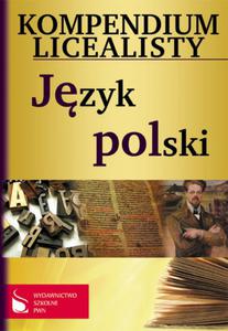 Kompendium licealisty. Jzyk polski - 2857676632
