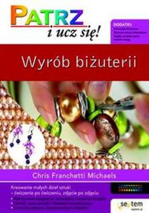 Wyrób biuterii. Patrz i ucz si