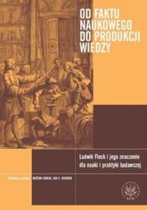 Od faktu naukowego do produkcji wiedzy - 2857676856