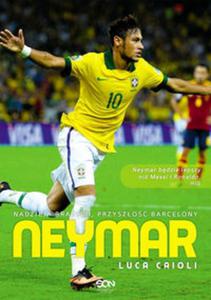 Neymar. Nadzieja Brazylii, przyszo Barcelony - 2857676882