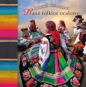 Nasz folklor ocalony - 2857676908