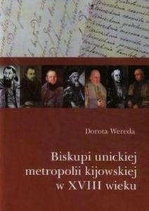 Biskupi unickiej metropolii kijowskiej w XVIII wieku - 2857676973