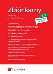 Zbiór karny 2014 - K.K., K.P.K., K.K.W., K.K.S., K.W., K.P.W., U.P.S.N. oraz U.O.P.Z.,...