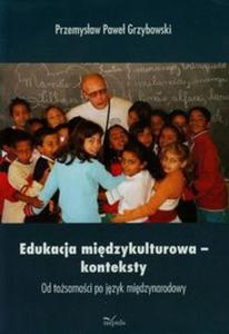 Edukacja midzykulturowa konteksty - 2857677119