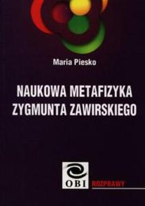 Naukowa metafizyka Zygmunta Zawirskiego - 2857677456