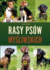 Rasy psw myliwskch. Wyd II - 2857677660