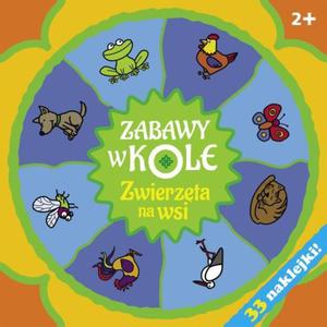 Zabawy w kole. Zwierzta na wsi - 2857678200