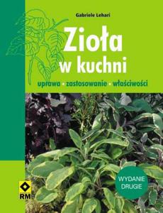 Zioa w kuchni. Uprawa, zastosowanie, waciwoci