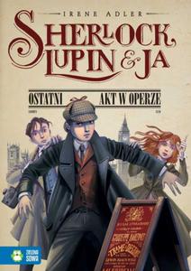 Sherlock, Lupin i ja. Ostatni akt w operze - 2857678388