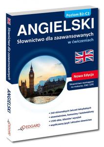 Angielski. Sownictwo dla zaawansowanych w wiczeniach. Poziom B2-C2 - 2857678414