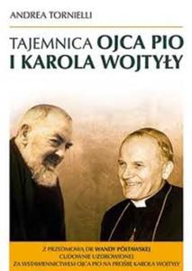 Tajemnica Ojca Pio i Karola Wojtyy - 2857678415