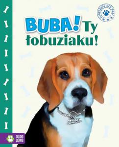 Buba, Ty obuziaku! - 2857678557