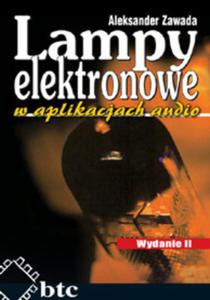 Lampy elektronowe w aplikacjach audio wyd.2 - 2857678678