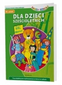 Dla dzieci szecioletnich