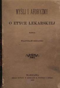 Myli i aforyzmy o etyce lekarskiej (reprint) - 2857678962