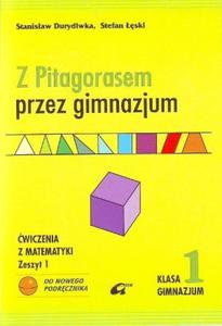 Z Pitagorasem przez gimnazjum. Klasa 1, gimnazjum, zeszyt 1. Matemtatyka. Zeszyt wicze - 2825659072