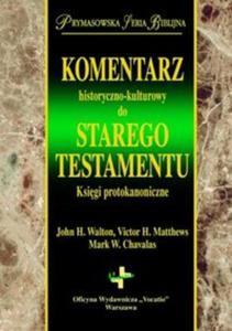 Komentarz historyczno kulturowy do Starego Testmentu - 2857679095