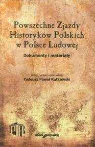 Powszechne Zjazdy Historykw Polskich w Polsce Ludowej - 2857679352