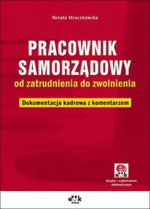 Pracownik samorzdowy od zatrudnienia do zwolnienia