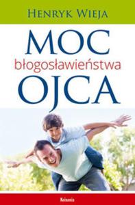 Moc bogosawiestwa ojca - 2857679512