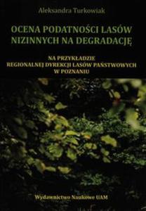 Ocena podatnoci lasw nizinnych na degradacj - 2857679517